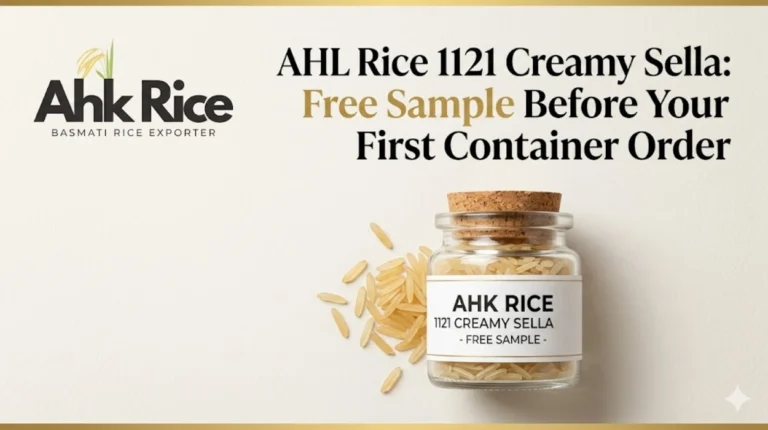 AHK Rice 1121 Creamy Sella Free Sample Before Your First Container Order