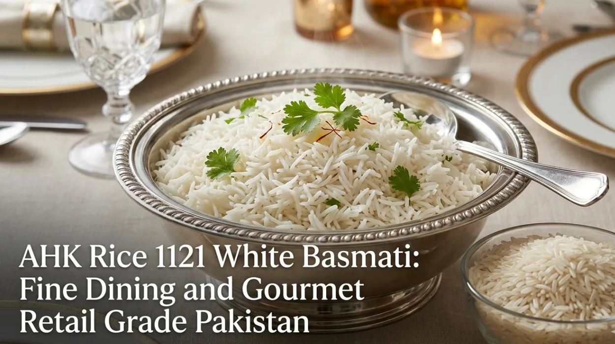 AHK Rice 1121 White Basmati: Fine Dining and Gourmet Retail Grade Pakistan