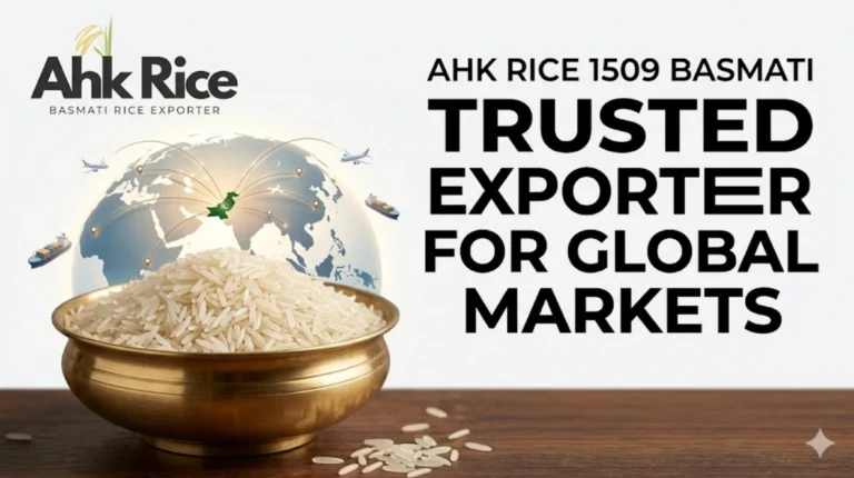 AHK Rice 1509 Basmati Trusted Exporter for Global Markets