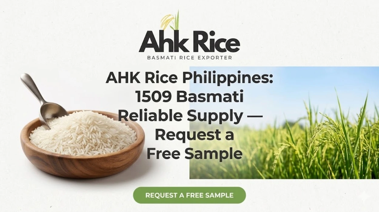 AHK Rice Philippines 1509 Basmati Reliable Supply — Request a Free Sample