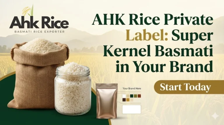 AHK Rice Private Label: Super Kernel Basmati in Your Brand — Start Today