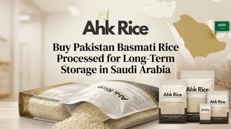 Buy Pakistan Basmati Rice Processed for Long-Term Storage in Saudi Arabia