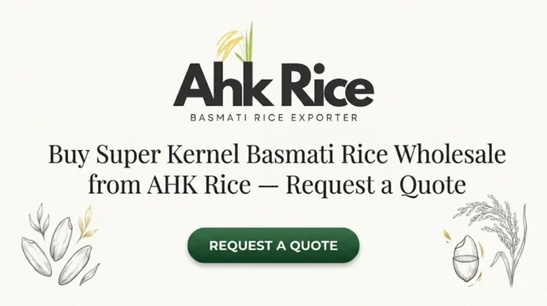 Buy Super Kernel Basmati Rice Wholesale from AHK Rice — Request a Quote