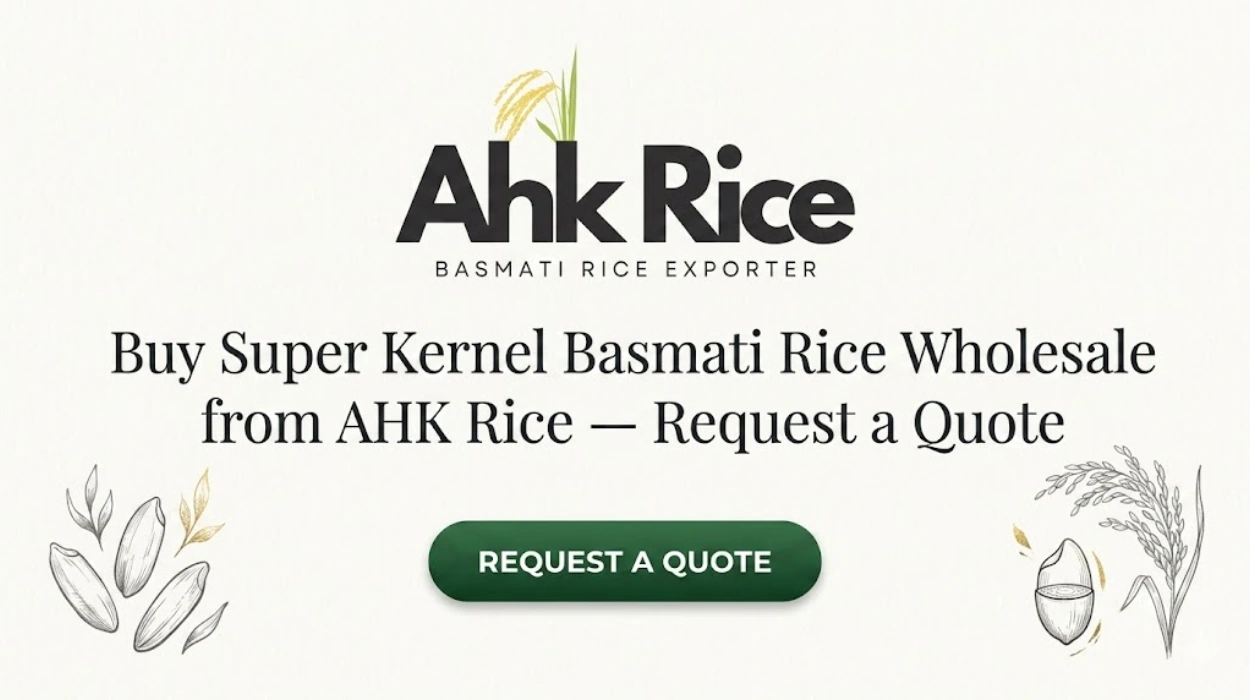 Buy Super Kernel Basmati Rice Wholesale from AHK Rice — Request a Quote