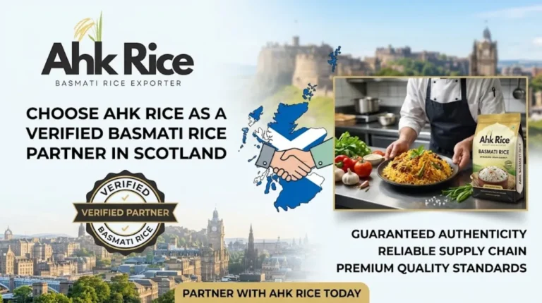 Choose AHK Rice as a Verified Basmati Rice Partner in Scotlan