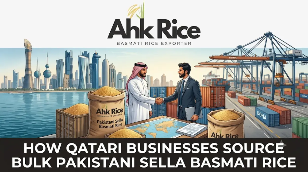 How Qatari Businesses Source Bulk Pakistani Sella Basmati Rice