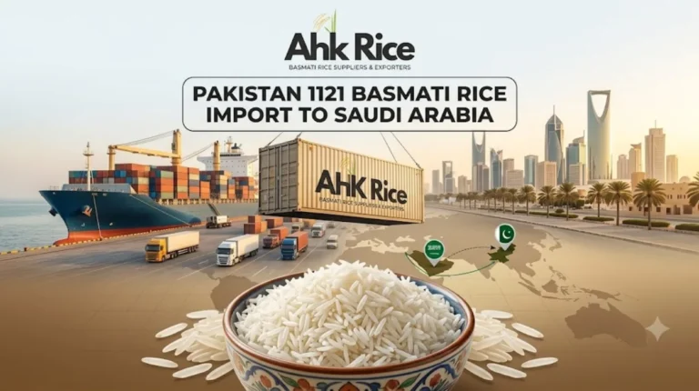 Import High-Purity Pakistan 1121 Basmati Rice into Saudi Arabia