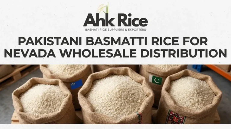 Import Pakistani Basmati Rice for Nevada, USA Wholesale Distribution
