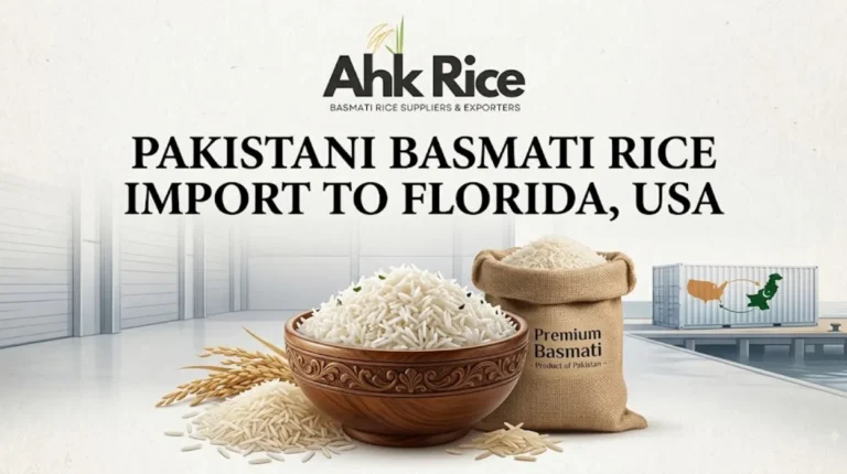 Import Pakistani Basmati Rice from an Experienced Exporter to Florida, USA