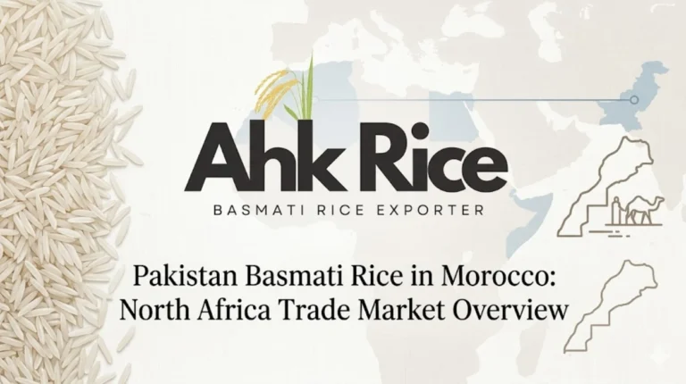 Pakistan Basmati Rice in Morocco North Africa Trade Market Overview