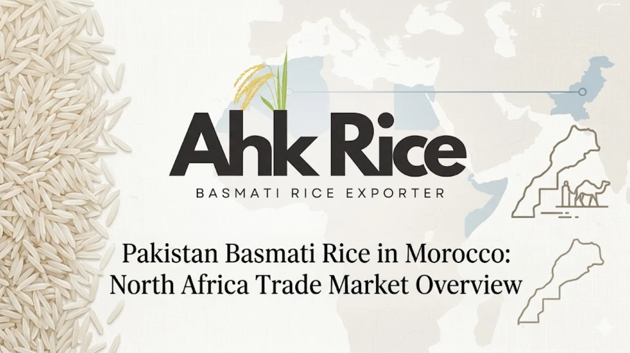 Pakistan Basmati Rice in Morocco North Africa Trade Market Overview