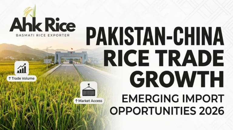 Pakistan-China Rice Trade Growth and Emerging Import Opportunities in 2026
