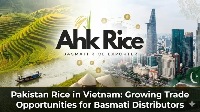 Pakistan Rice in Vietnam Growing Trade Opportunities for Basmati Distributors
