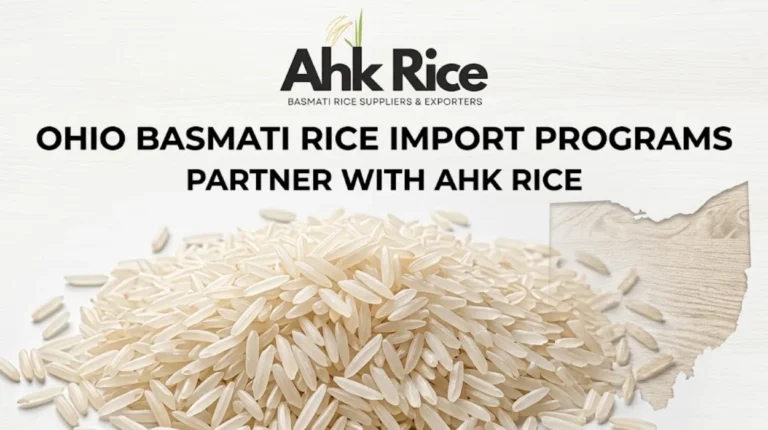 Partner with AHK Rice for Ohio Basmati Rice Import Programs