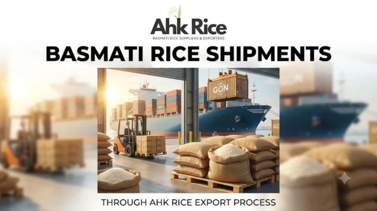 Receive Timely Basmati Rice Shipments Through AHK Rice Export Process