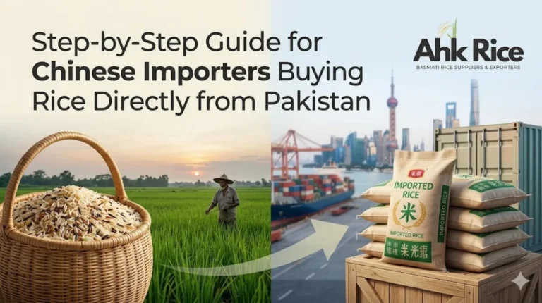 Step-by-Step Guide for Chinese Importers Buying Rice Directly from Pakistan