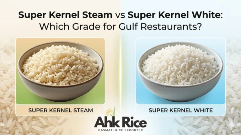 Super Kernel Steam vs Super Kernel White Which Grade for Gulf Restaurants
