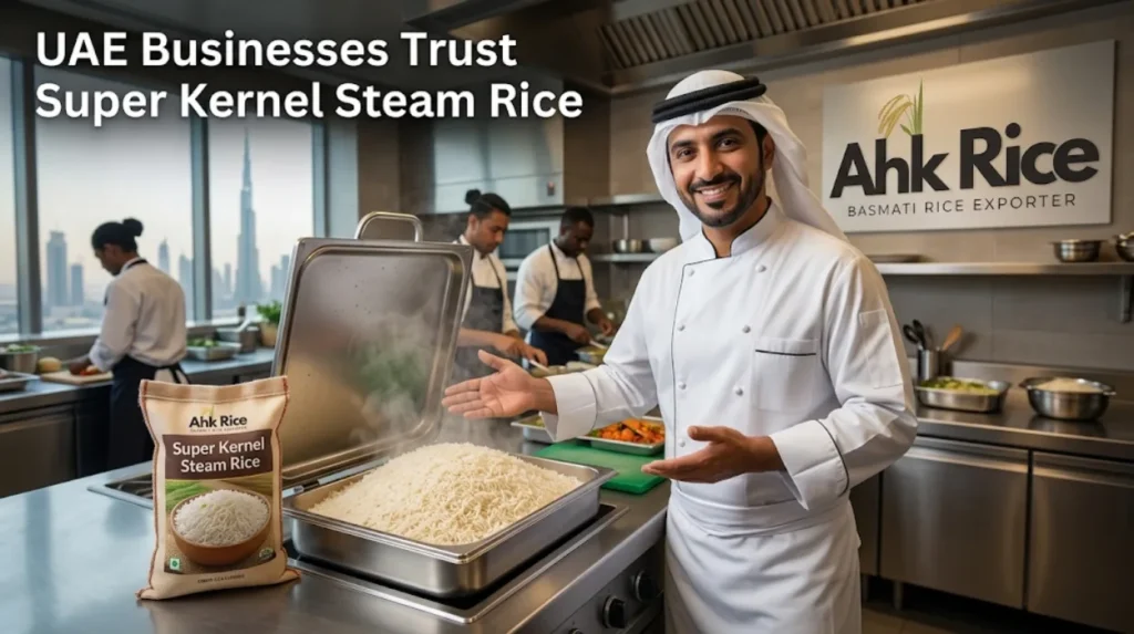 How Super Kernel Steam Rice FOB Pakistan Pricing Impacts UAE Import Costs