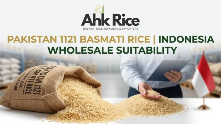 What Makes Pakistan 1121 Parboiled Basmati Rice Suitable for Indonesia's Wholesale Trade?