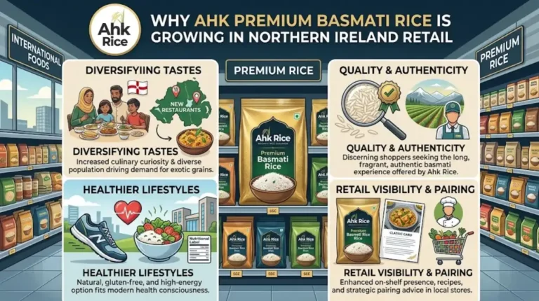 Why Is Premium Basmati Rice Growing in Northern Ireland Retail