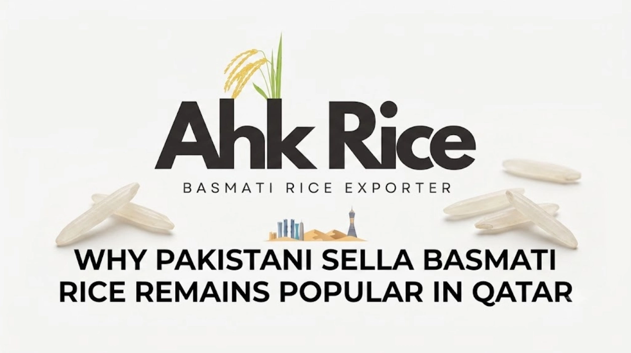Why Pakistani Sella Basmati Rice Remains Popular in Qatar