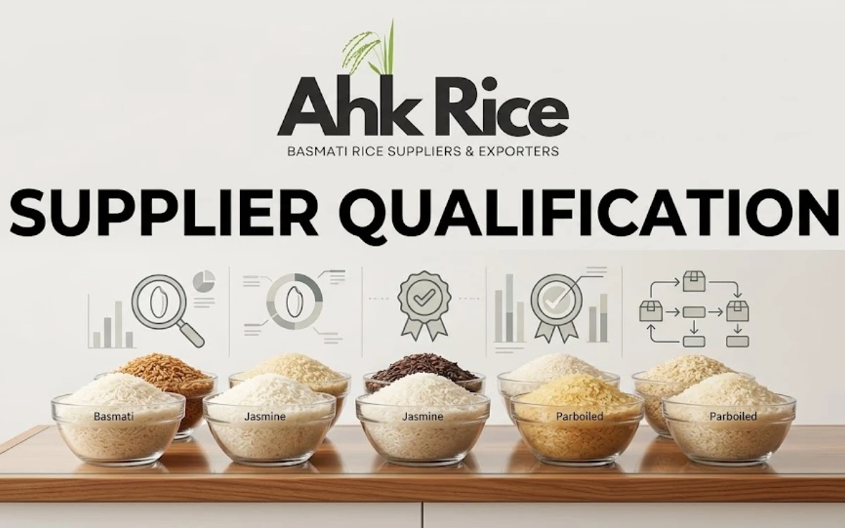Why Should Importers Qualify Rice Suppliers Before Purchasing?